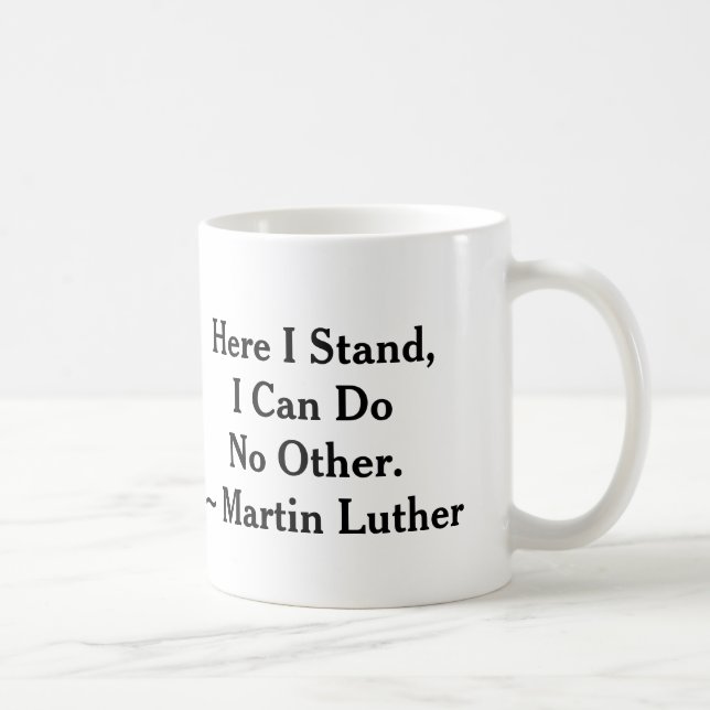 Here I Stand Martin Luther Coffee Mug (Right)