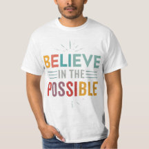 here is a t-shirt design with the text "Believe i