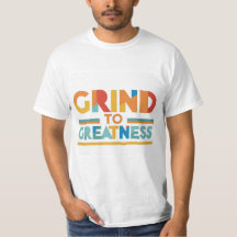 here is a t-shirt design with the text "Grind to G