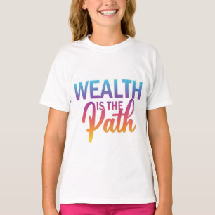 , here is a t-shirt design with the text "Wealth i