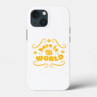 Here is the world