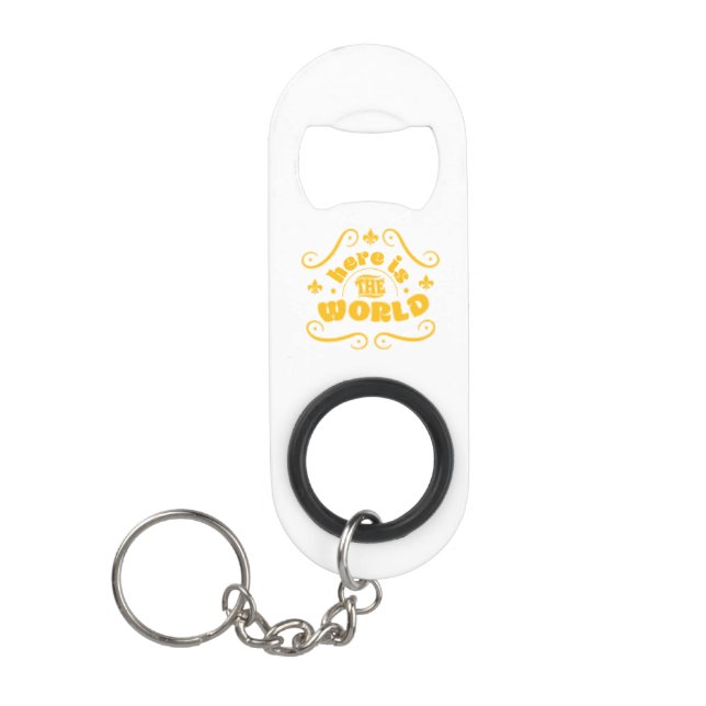 Here is the world keychain bottle opener (Front)