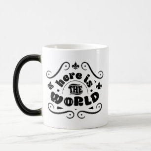 Here is the world magic mug