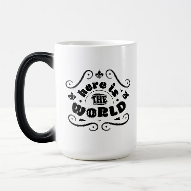 Here is the world magic mug (Left)