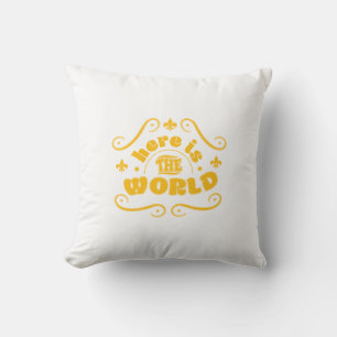 Here is the world throw pillow