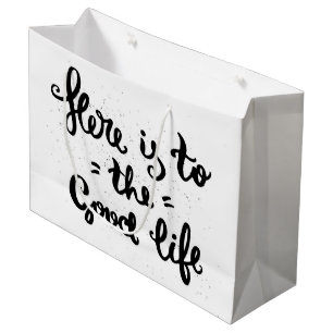 Here Is To The Good Life Large Gift Bag