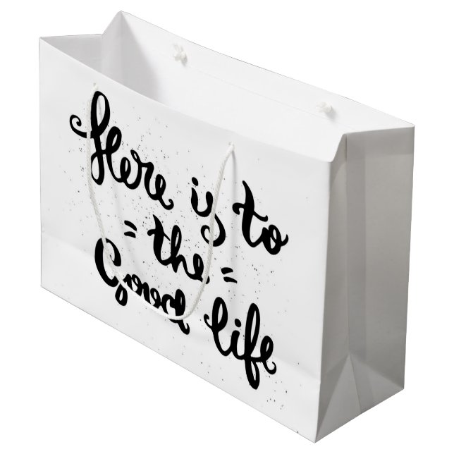 Here Is To The Good Life Large Gift Bag (Front Angled)