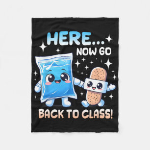 Here Now Go Back To Cl School Nurse Medical Profes Fleece Blanket