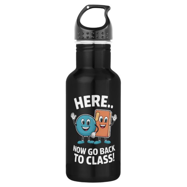 Here Now Go Back To Class School Nurse Medical Pro 532 Ml Water Bottle (Front)