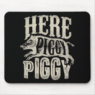 Here Piggy Piggy Boar Hunting Vintage Pig Hog Hun Mouse Pad