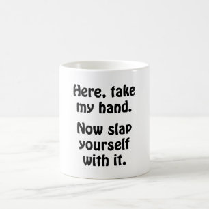 Here, Take My Hand Coffee Mug
