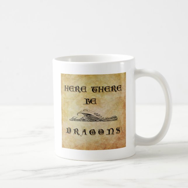 Here There Be Dragons Coffee Mug (Right)