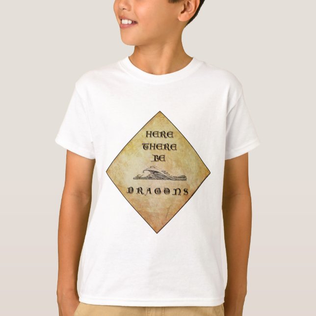 Here There Be Dragons T-Shirt (Front)