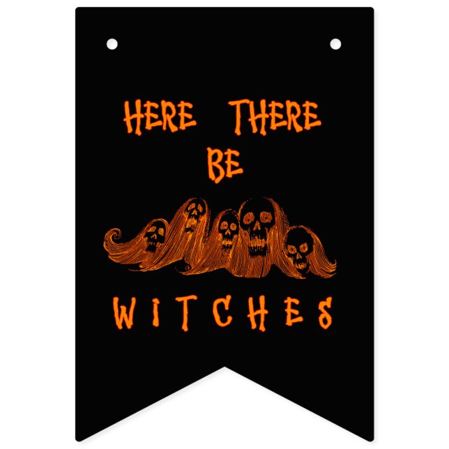 Here There Be Witches Bunting Flags (First Flag)
