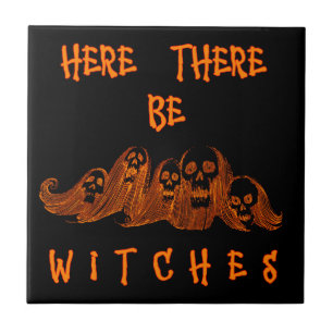 Here There Be Witches Ceramic Tile