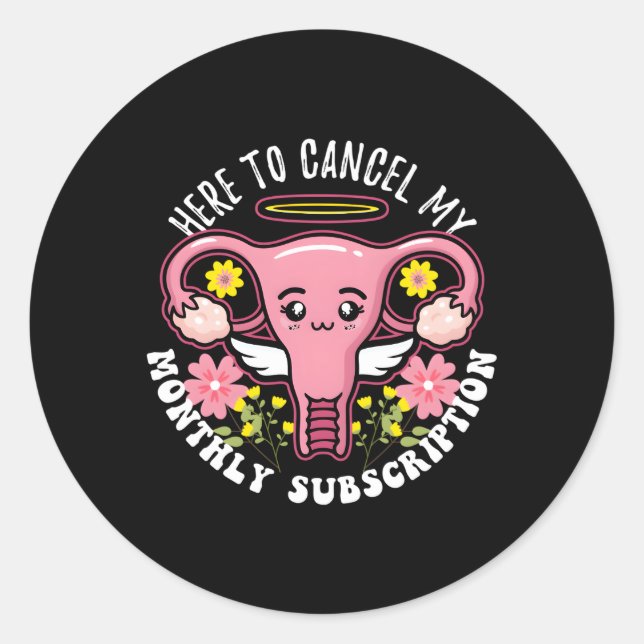 Here To Cancel My Monthly Subscription For Survivo Classic Round Sticker (Front)