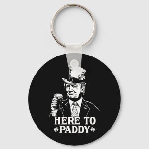 Here To Paddy Trump St Patrick's Day Lucky Shamroc Keychain