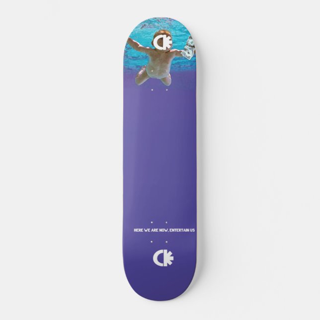 here we are now skateboard (Front)
