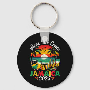 Here We Come Jamaica 2025 Girls Trip Family Summer Keychain