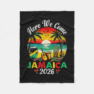 Here We Come Jamaica 2026 Girls Trip Family Summer Fleece Blanket
