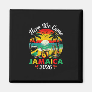 Here We Come Jamaica 2026 Girls Trip Family Summer Magnet