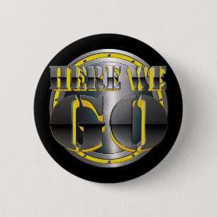 Here We Go Again! 2 Inch Round Button