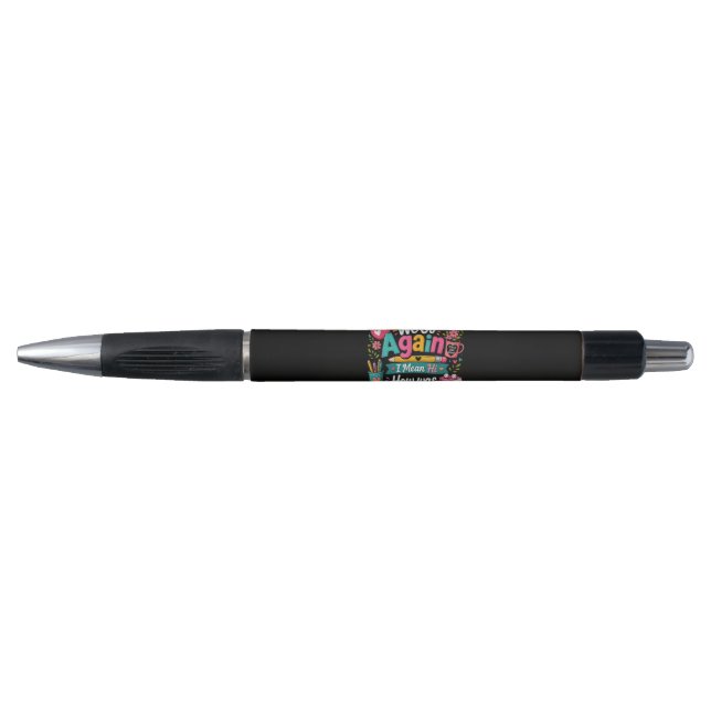 Here We Go Again Funny First Day of School Pen (Front)