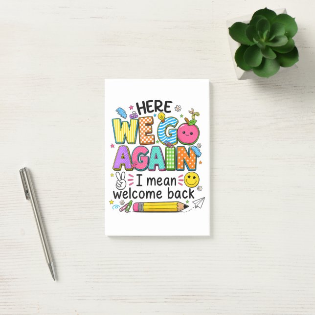 Here We Go Again I Mean Welcome Back Post-it Notes (Office)