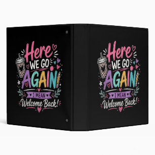Here We Go Again Teacher Funny First Day of School Binder