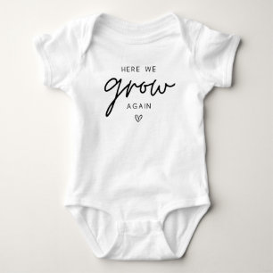 Here We Grow Again Baby Bodysuit