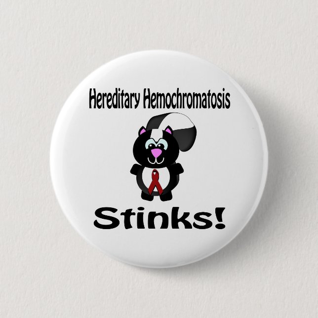 Hereditary Hemochromatosis Stinks Skunk Awareness  2 Inch Round Button (Front)
