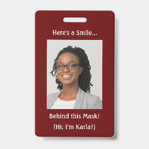Here's a Smile... Behind this Mask! Burgundy Badge