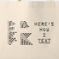 Here's How I Text (International Morse Code)