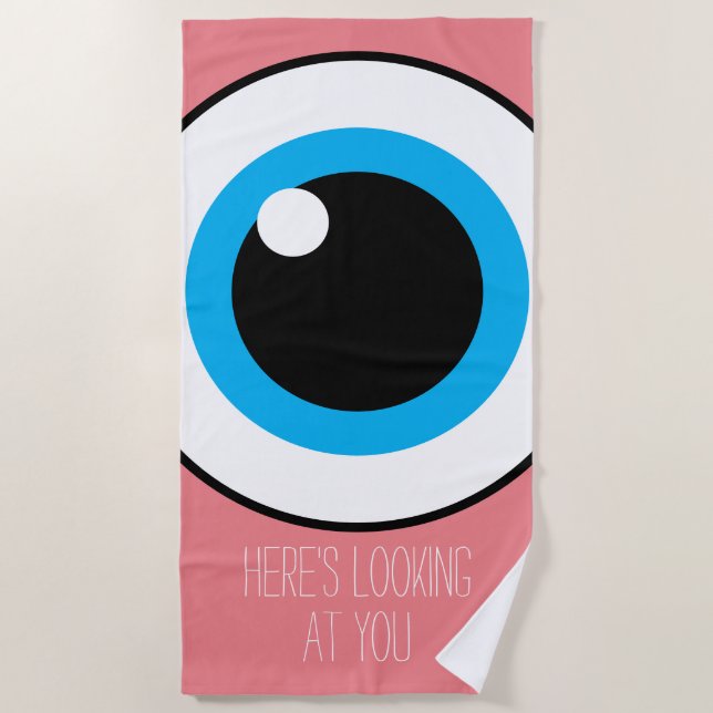 Heres Looking At You Big Eye Pink Beach Towel (Front)