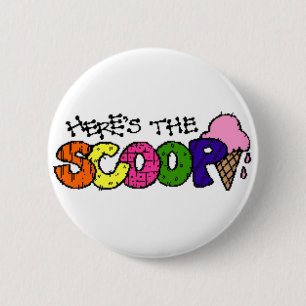 Here's the Scoop Button