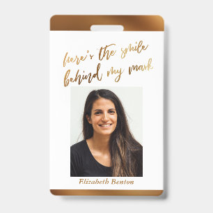 Here's the Smile Behind My Mask Cursive Faux Gold Badge