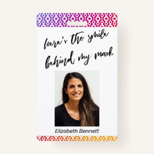 Here's the Smile Behind My Mask Ombre Pattern Badge