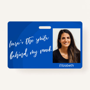 Here's the Smile Behind My Mask Photo Blue Circles Badge