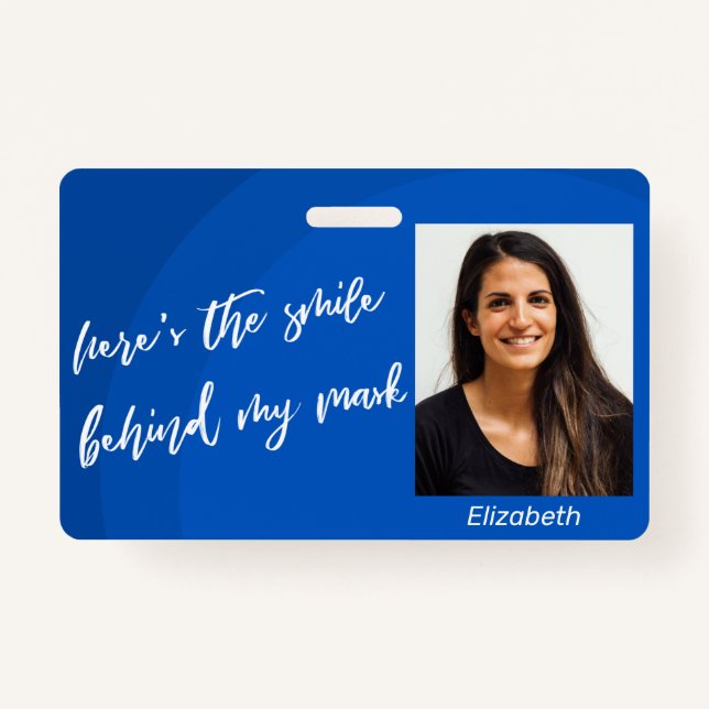 Here's the Smile Behind My Mask Photo Blue Circles Badge (Front)