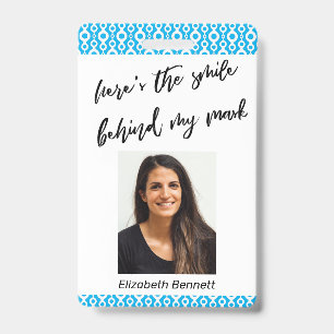 Here's the Smile Behind My Mask Sky Blue Pattern Badge