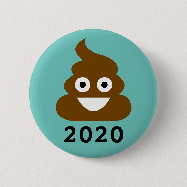 Here's To A Better Next Year | Poo Year 2020 2 Inch Round Button (Front)