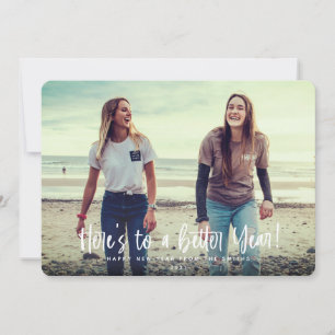 Here's To A Better Year New Year Photo Holiday Card