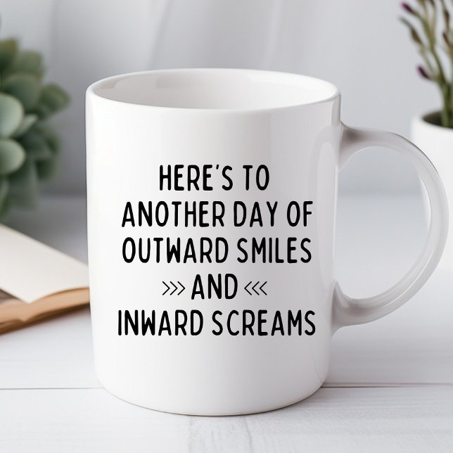 Here's to Another Day Funny Office Mug (Creator Uploaded)
