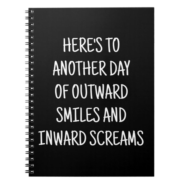 Here's To Another Day Of Outward....Funny Notebook (Front)