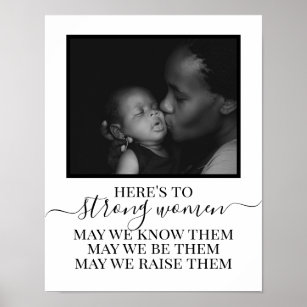 Here's to Strong Women Mother Quote Gift For Mom Poster