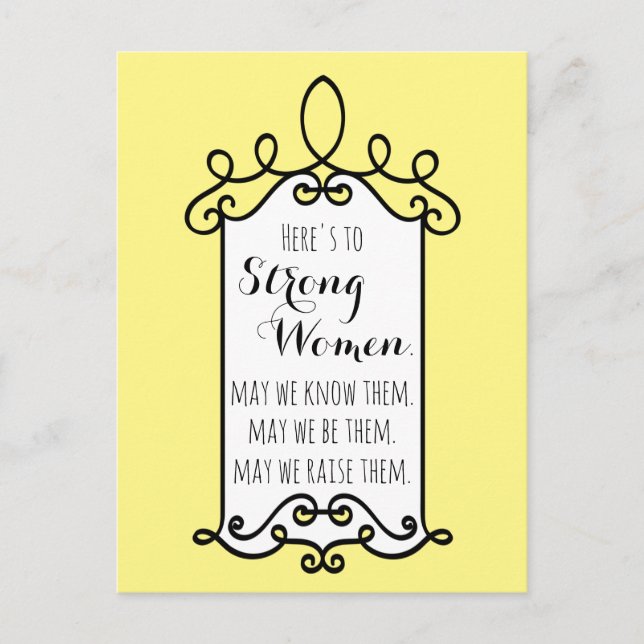 Here's to Strong Women Motivational Yellow Frame Postcard (Front)