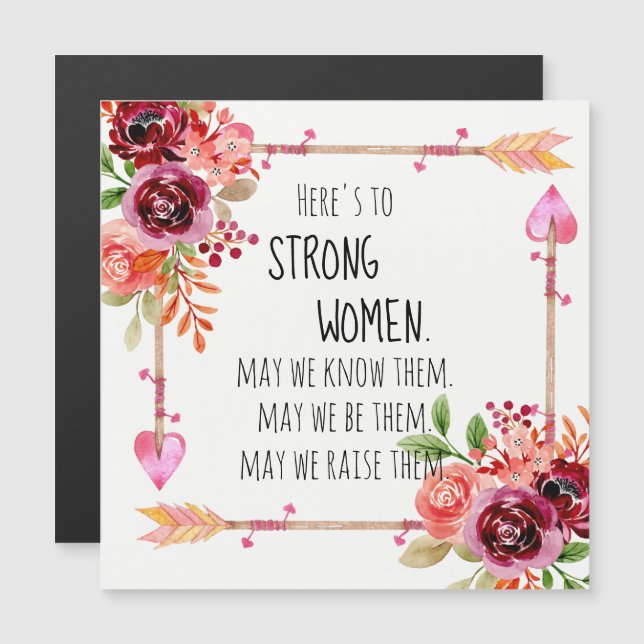 Here's to Strong Women Quote Tribal Arrow Floral  (Front/Back)