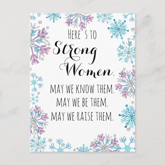 Here's to Strong Women Snowflakes Motivational  Postcard (Front)