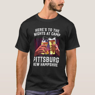 Heres To The Nights At Camp Pittsburgh Camping T-Shirt