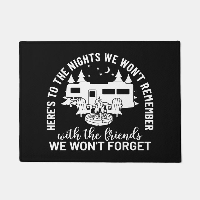 Here's To The Nights We Won't Remember Doormat (Front)